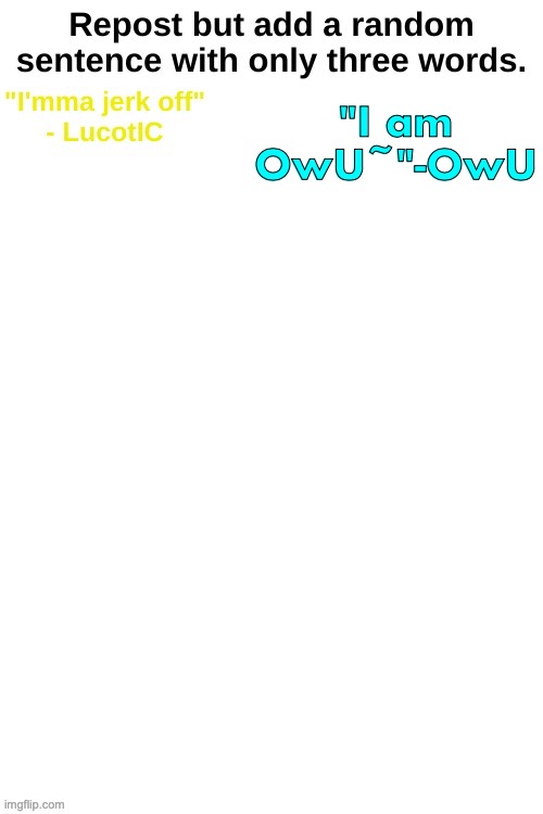 nawrie | "I am OwU~"-OwU | made w/ Imgflip meme maker