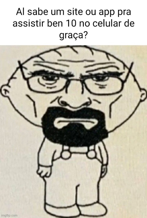 This goes hard | image tagged in stewie griffin,walter white,breaking bad | made w/ Imgflip meme maker