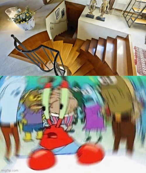 The worst stair i ever seen | image tagged in mr krabs confused,stairs,you had one job | made w/ Imgflip meme maker