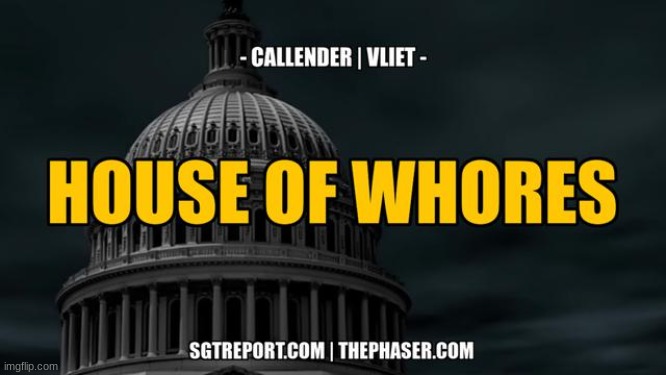 SGT Report: House of Whores -- Todd Callender & Dr. Lee Vliet  (Video) 