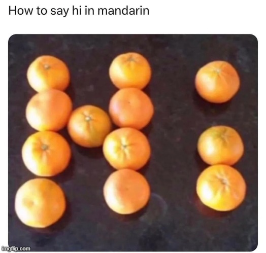 image tagged in hi,mandarin,languages | made w/ Imgflip meme maker