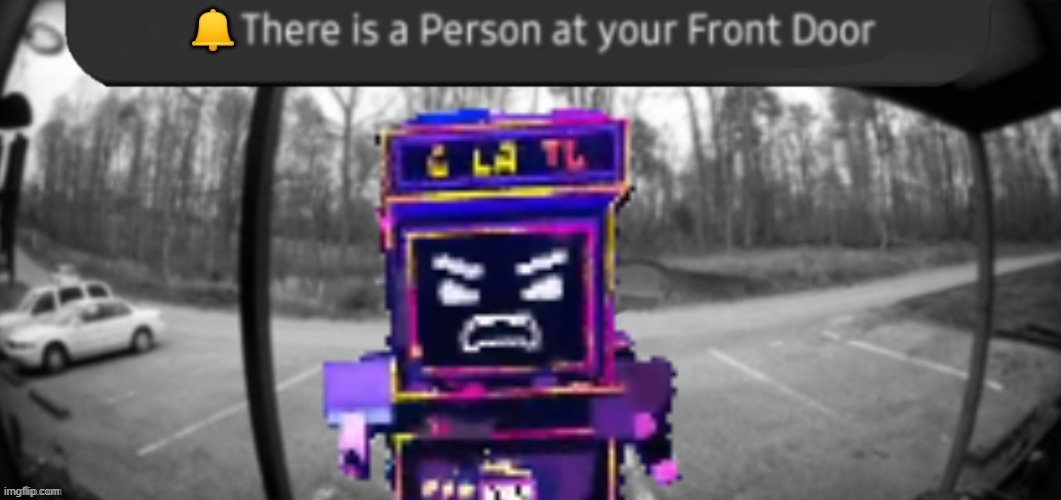 There is a person at your front door ( night ) | image tagged in there is a person at your front door night | made w/ Imgflip meme maker