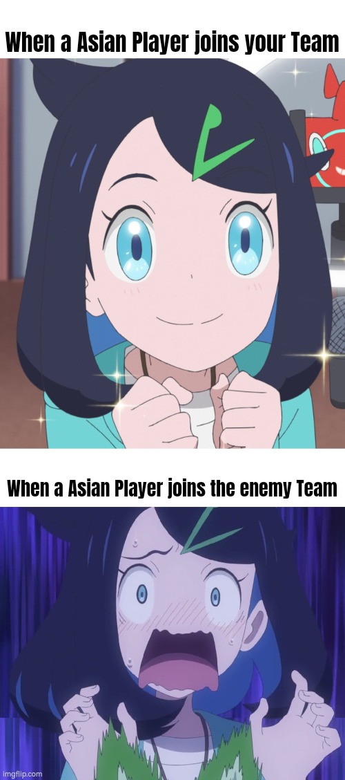 Basically our Reaction for Asian Player joining the Team. | When a Asian Player joins your Team; When a Asian Player joins the enemy Team | image tagged in memes,funny,asian player,team | made w/ Imgflip meme maker