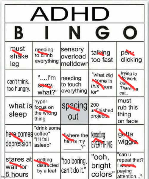 I got a bingo. | image tagged in adhd bingo,msmg | made w/ Imgflip meme maker