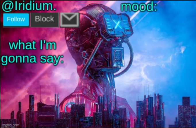 Iridium announcement temp V2 (V1 made by JPSpinosaurus) Blank Meme Template