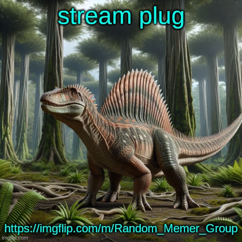 JPSpinosaurus (by ai) | stream plug; https://imgflip.com/m/Random_Memer_Group | image tagged in jpspinosaurus by ai | made w/ Imgflip meme maker