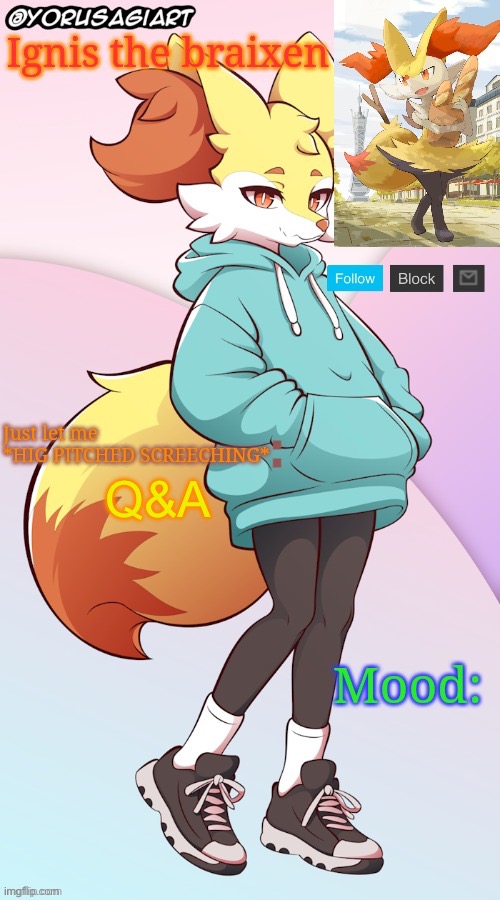 Ignis the braixen announcement template | Q&A | image tagged in ignis the braixen announcement template | made w/ Imgflip meme maker