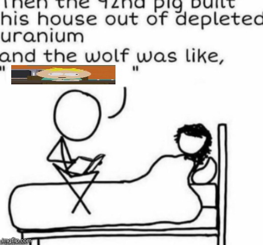 the wolf was like | image tagged in the wolf was like | made w/ Imgflip meme maker