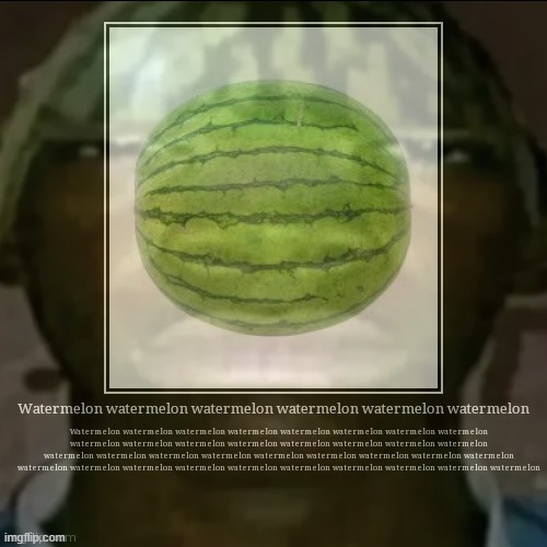 Image tagged in watermelon hat - Imgflip