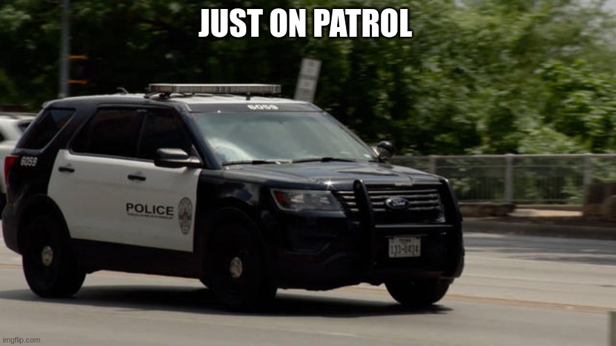 police car | image tagged in police car | made w/ Imgflip meme maker