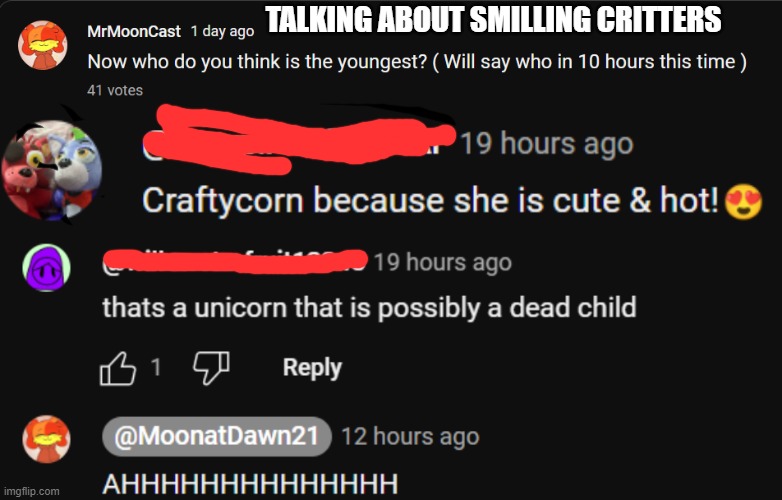 Only Smiling Critters fan will be traumatized | TALKING ABOUT SMILLING CRITTERS | made w/ Imgflip meme maker