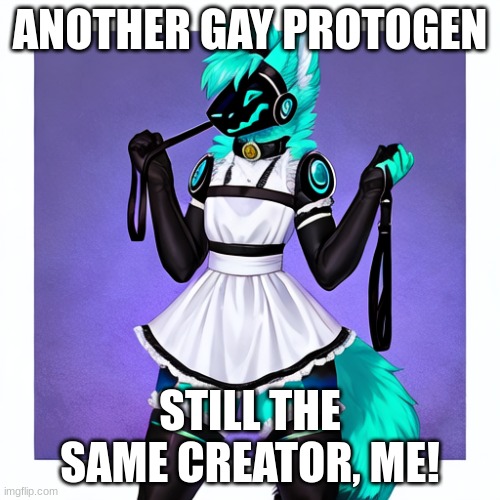 what am i doing with my life | ANOTHER GAY PROTOGEN; STILL THE SAME CREATOR, ME! | image tagged in miner the femboy protogen | made w/ Imgflip meme maker