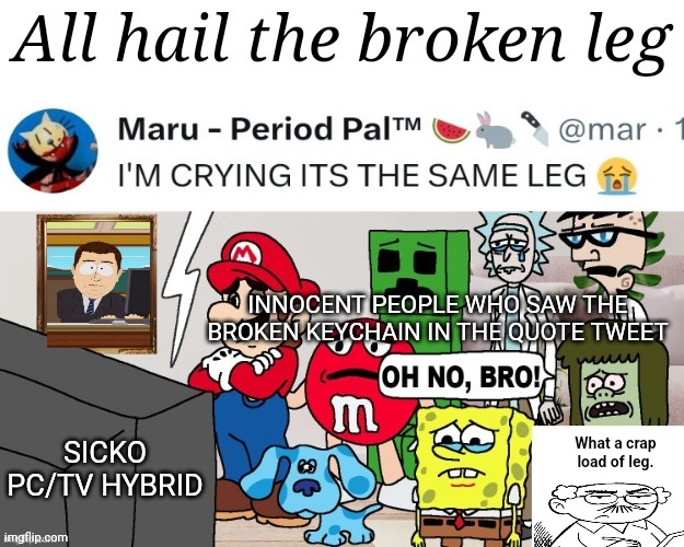 Stan Kelly meets the breaking news meme lol | INNOCENT PEOPLE WHO SAW THE BROKEN KEYCHAIN IN THE QUOTE TWEET; What a crap load of leg. SICKO PC/TV HYBRID | image tagged in breaking news | made w/ Imgflip meme maker