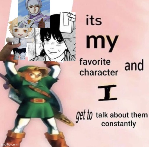 I would say megumi too but he made me mad | image tagged in it is my favorite character and i get get talk them constantly | made w/ Imgflip meme maker