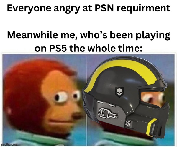 Who else? | image tagged in memes,funny,helldivers 2,ps5,relatable memes | made w/ Imgflip meme maker