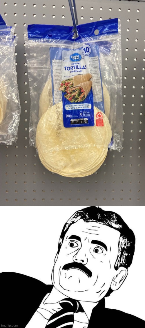 Tortillas about to fall off | image tagged in shocked mexican,tortillas,tortilla,flour tortillas,you had one job,memes | made w/ Imgflip meme maker