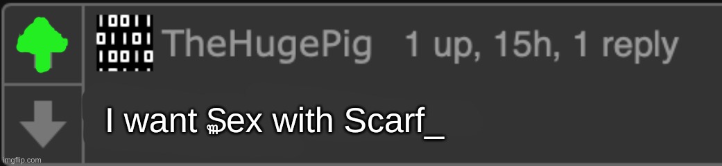WOAH | I want ₷ex with Scarf_ | image tagged in smips | made w/ Imgflip meme maker