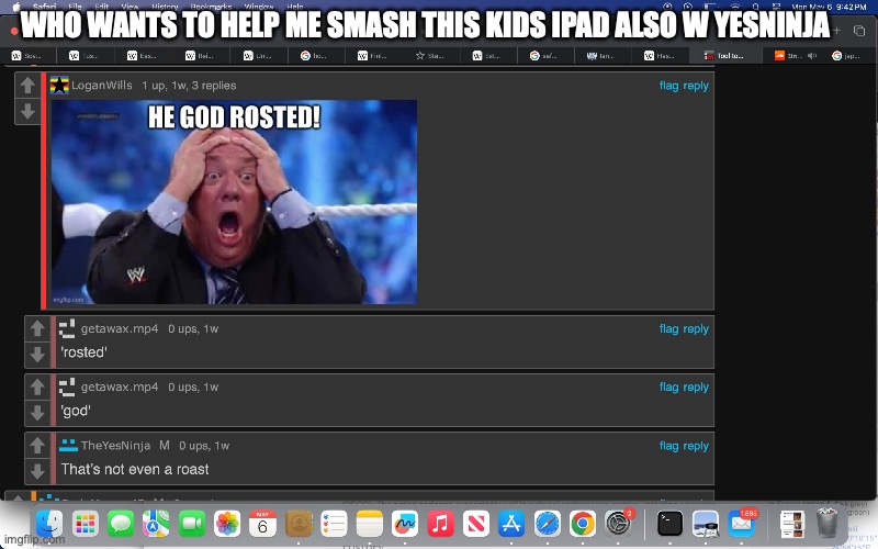 WHO WANTS TO HELP ME SMASH THIS KIDS IPAD ALSO W YESNINJA | made w/ Imgflip meme maker