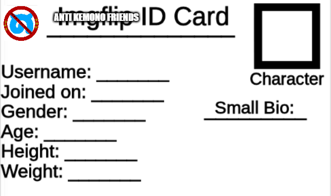 Anti Kemono Friends ID Card Blank Meme Template