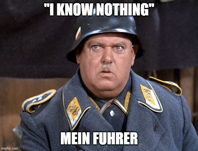 "I KNOW NOTHING" MEIN FUHRER | made w/ Imgflip meme maker