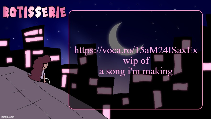 do you guys remember when triple trouble mixes were everywhere | https://voca.ro/15aM24ISaxEx wip of a song i'm making | image tagged in rotisserie thank you edition | made w/ Imgflip meme maker