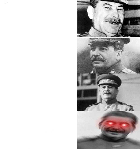 High Quality Stalin getting angrier until he snaps Blank Meme Template