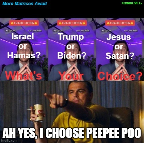 AH YES, I CHOOSE PEEPEE POO | made w/ Imgflip meme maker