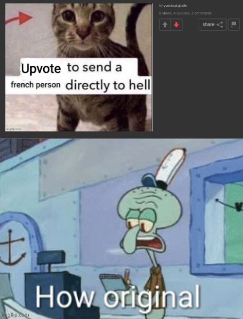 image tagged in squidward how original | made w/ Imgflip meme maker