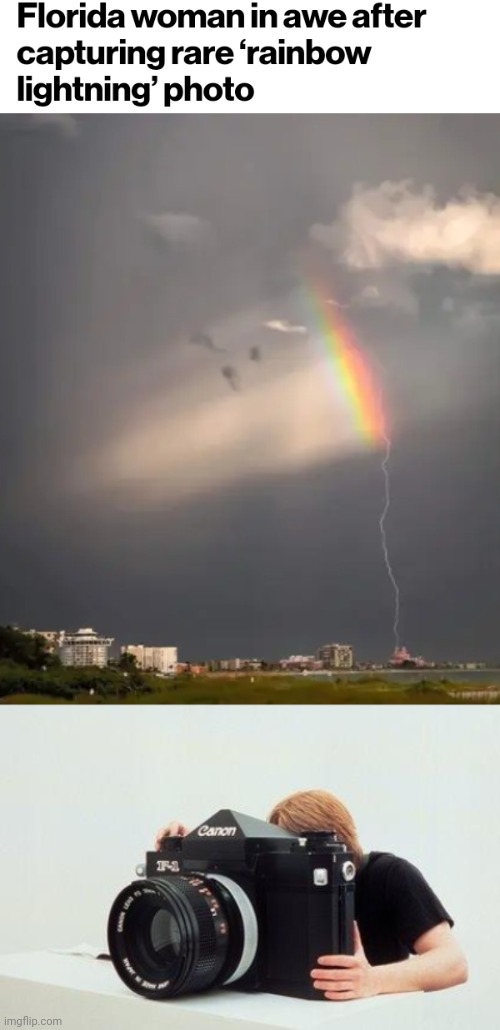Rainbow lighting | image tagged in big camera,rainbow,lightning,photo,memes,florida woman | made w/ Imgflip meme maker