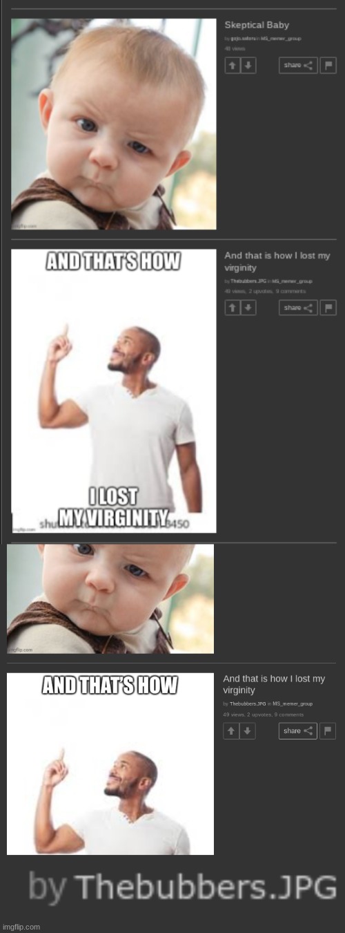 bubbers got some explaning to do | image tagged in explain,skeptical baby,baby,and thats how i lost my virginity | made w/ Imgflip meme maker
