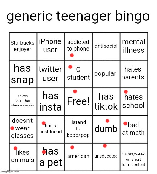 generic teenager bingo | image tagged in generic teenager bingo | made w/ Imgflip meme maker