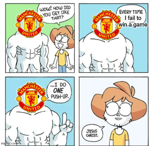 Man utd get cooked alive by crystal palace | I fail to win a game | image tagged in i do one push-up,manchester united,soccer,premier league,crystal palace,memes | made w/ Imgflip meme maker
