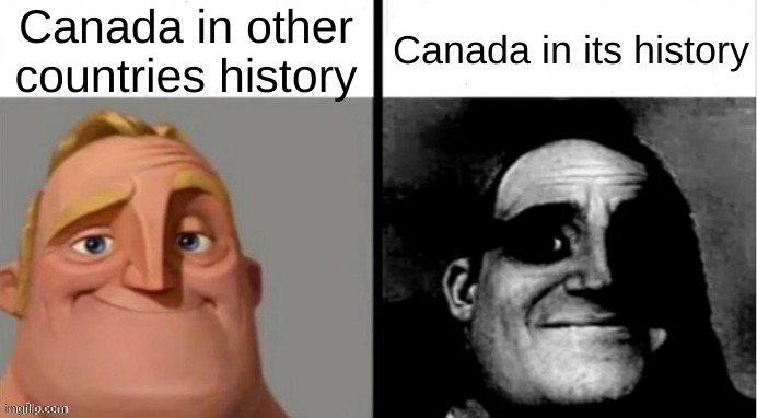 People Who Don't Know vs. People Who Know | Canada in other countries history; Canada in its history | image tagged in people who don't know vs people who know | made w/ Imgflip meme maker
