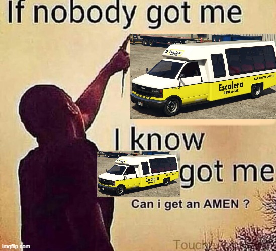 rental shuttle bus | image tagged in if nobody got me blank | made w/ Imgflip meme maker