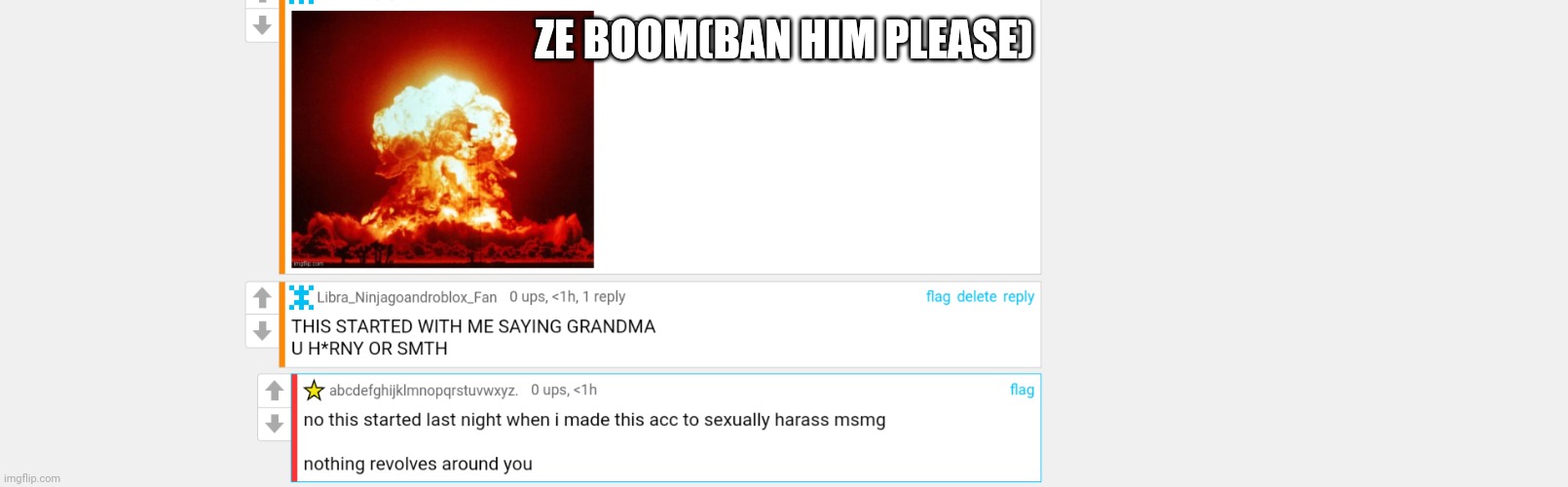 do it please | ZE BOOM(BAN HIM PLEASE) | made w/ Imgflip meme maker