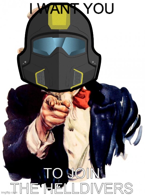 JOIN THE HELLDIVERS | I WANT YOU; TO JOIN THE HELLDIVERS | image tagged in memes,uncle sam,funny,helldivers 2,freedom | made w/ Imgflip meme maker