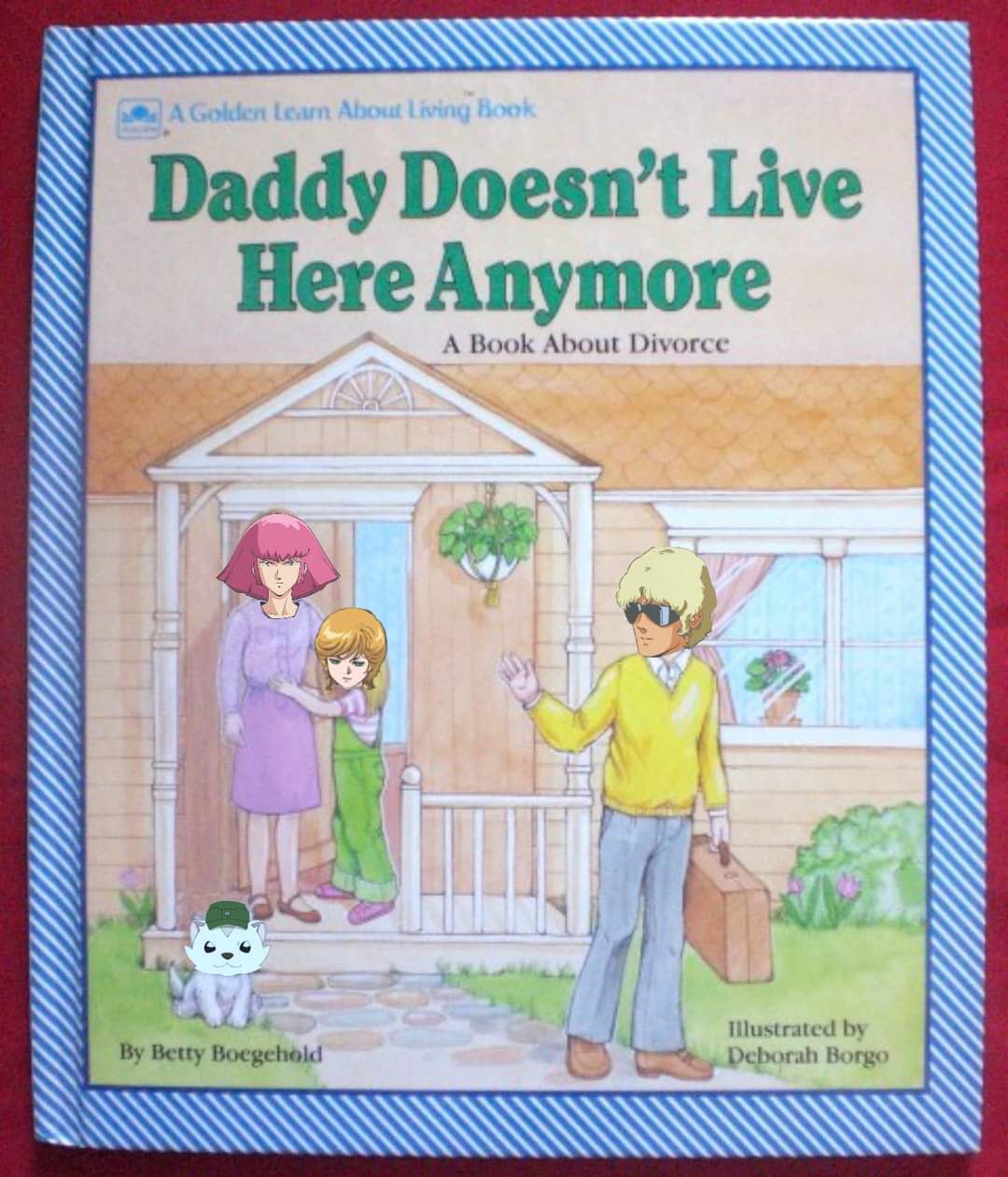 Daddy doesn't live here anymore Blank Meme Template