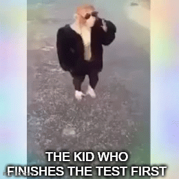 just finished a test first probally failed - Imgflip