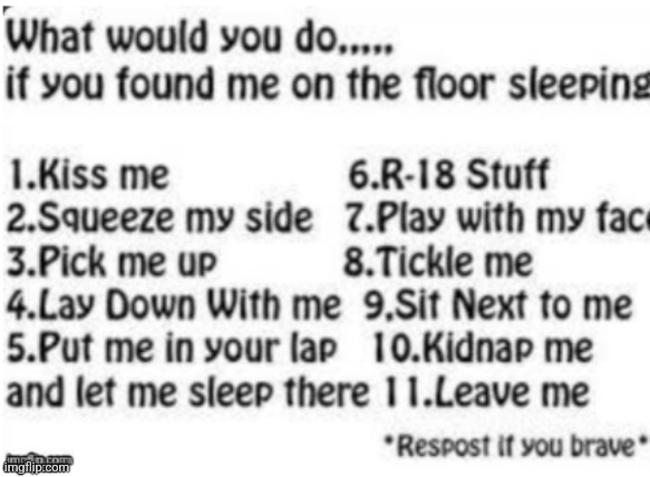 It's idea theft time yayayayayayaayyayaayayayayay | image tagged in what would you do | made w/ Imgflip meme maker