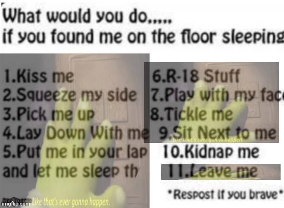 What would you do? | image tagged in what would you do | made w/ Imgflip meme maker