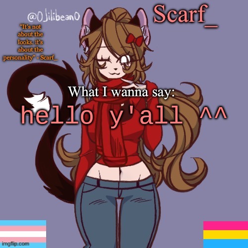 Scarf_ Announcement Template | hello y'all ^^ | image tagged in scarf_ announcement template | made w/ Imgflip meme maker