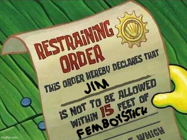 Restraining Order | image tagged in restraining order | made w/ Imgflip meme maker