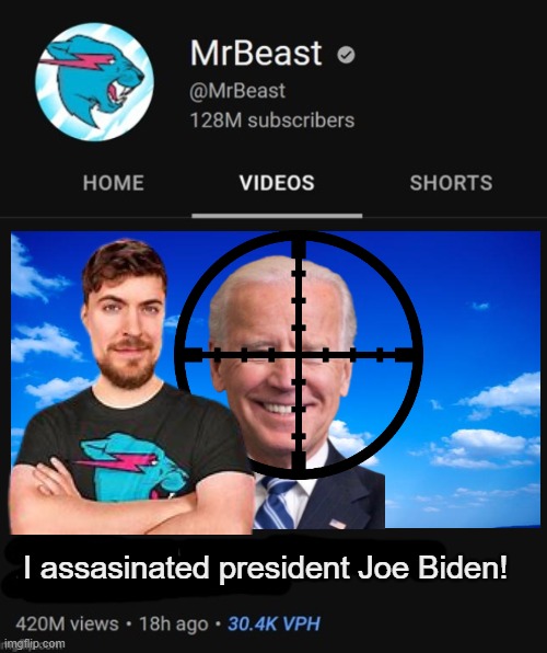 MrBeast thumbnail template | I assasinated president Joe Biden! | image tagged in mrbeast thumbnail template | made w/ Imgflip meme maker