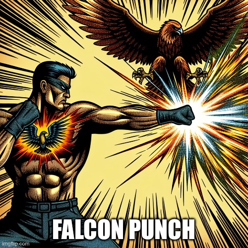 Simple ai image | FALCON PUNCH | image tagged in falcon punch | made w/ Imgflip meme maker