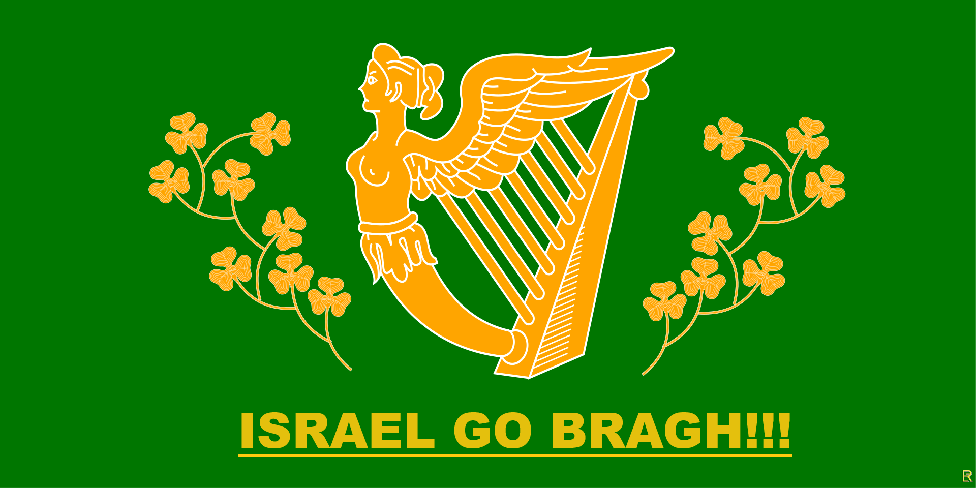 High Quality Israel Go Bragh! Blank Meme Template