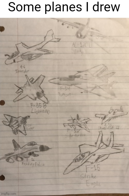 Hehehe planes are cool | Some planes I drew | image tagged in planes | made w/ Imgflip meme maker