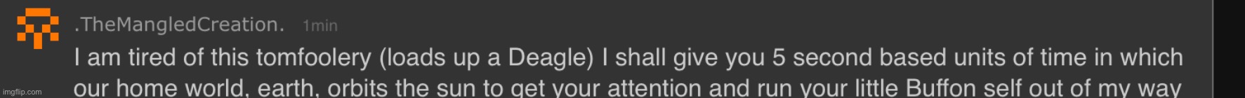 I am tired of this tomfoolery | image tagged in i am tired of this tomfoolery | made w/ Imgflip meme maker