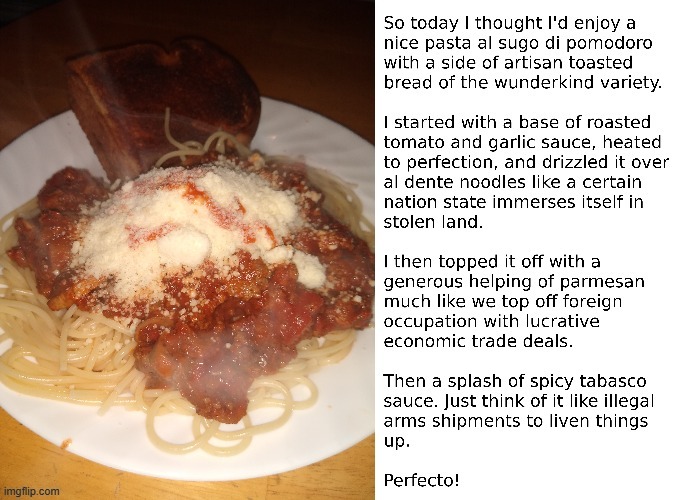Copy Pasta (This meme is 100% original but the mods are being sneaky and refusing to post it) | image tagged in pasta | made w/ Imgflip meme maker