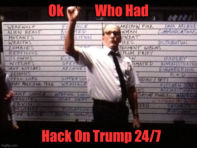 Who had X for Y? | Ok            Who Had Hack On Trump 24/7 | image tagged in who had x for y | made w/ Imgflip meme maker