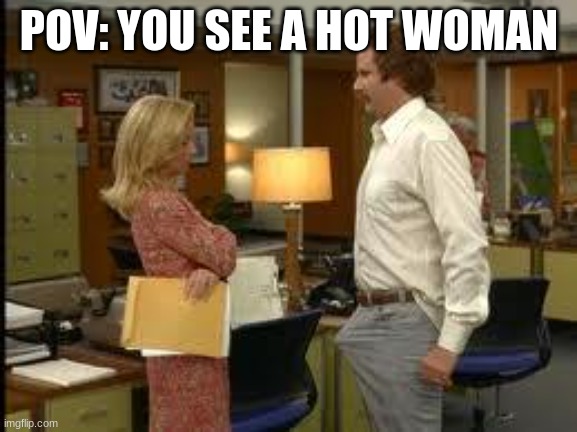 do you relate? | POV: YOU SEE A HOT WOMAN | image tagged in boner,memes,funny,relatable,hot girl,man | made w/ Imgflip meme maker